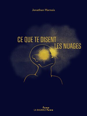 cover image of Ce que te disent les nuages